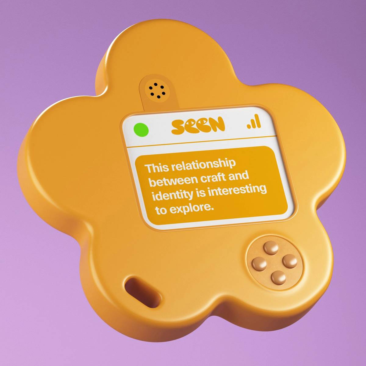 Seen: Device